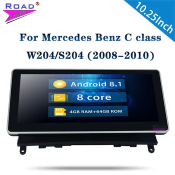 Android 8.1 Auto Radio Auto Vadītājs Vienību 4G+64G Benz C class W204 / S204 / CLK 2008. - 2010. gadam Stereo 10.25